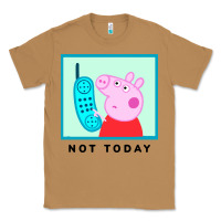Toasted Coconut peppa pig not today Classic Tee - artisFamous