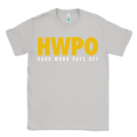 Moon Dust HWPO - HARD WORK PAYS OFF Classic Tee - artisFamous
