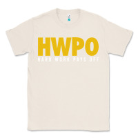 Natural HWPO - HARD WORK PAYS OFF Classic Tee - artisFamous