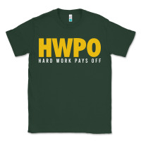 Sports Green HWPO - HARD WORK PAYS OFF Classic Tee - artisFamous