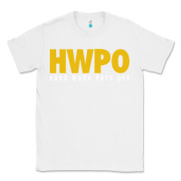 White HWPO - HARD WORK PAYS OFF Classic Tee - artisFamous