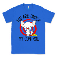 True Royal pinky and the brain you are under my control Classic Tee - artisFamous