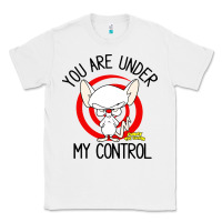 White pinky and the brain you are under my control Classic Tee - artisFamous