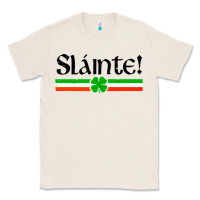 Natural slainte shirt irish cheers toast shamrock Classic Tee - artisFamous