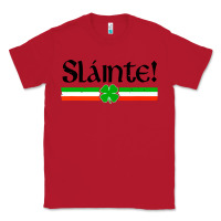 Red slainte shirt irish cheers toast shamrock Classic Tee - artisFamous