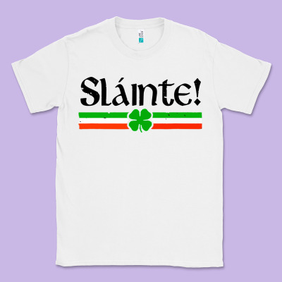 Slainte Shirt Irish Cheers Toast Shamrock Classic Tee Designed By Artisfamous