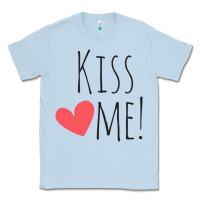 Dusty Blue Kiss Me Classic Tee - artisFamous