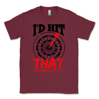Burgundy i'd hit that darts Classic Tee - artisFamous