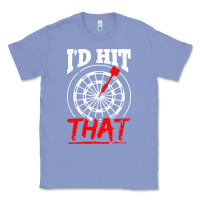 Colony Blue i'd hit that darts Classic Tee - artisFamous