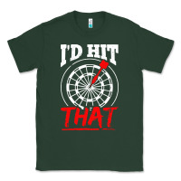 Sports Green i'd hit that darts Classic Tee - artisFamous