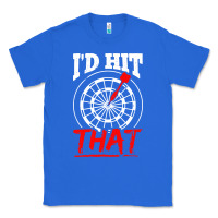 True Royal i'd hit that darts Classic Tee - artisFamous
