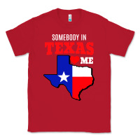 Red state of texas somebody loves me Classic Tee - artisFamous