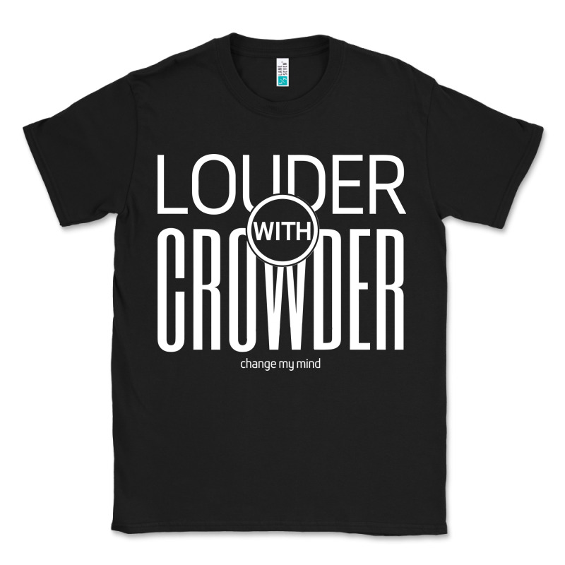 Louder With Crowder Classic Tee by artisFamous | Teevron