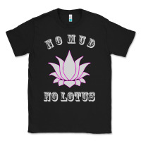 Black no mud no lotus tee buddha buddhist yoga Classic Tee - artisFamous