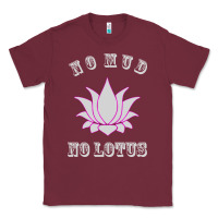 Burgundy no mud no lotus tee buddha buddhist yoga Classic Tee - artisFamous