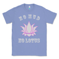 Colony Blue no mud no lotus tee buddha buddhist yoga Classic Tee - artisFamous
