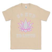 Mushroom no mud no lotus tee buddha buddhist yoga Classic Tee - artisFamous