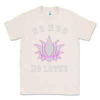 Natural no mud no lotus tee buddha buddhist yoga Classic Tee - artisFamous