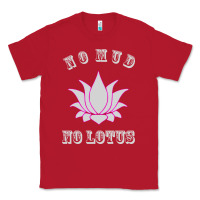 Red no mud no lotus tee buddha buddhist yoga Classic Tee - artisFamous