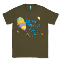 Army Green seuss oh the places you’ll go Classic Tee - artisFamous