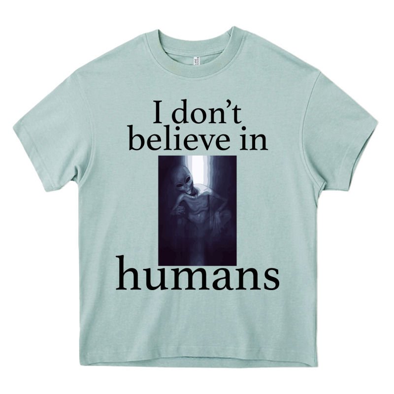 I Don't Believe İn Humans Heavy Core Tee by Bettercallsaul | Teevron