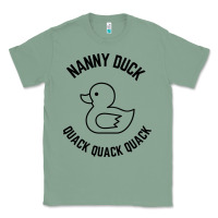 Sage nanny duck quack quack quack Classic Tee - artisFamous