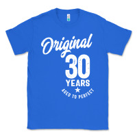 30 Year Old Gift | 30th Birthday Gift Ideas - Mens And Womens Classic Tee | Teevron