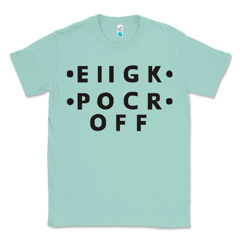 E Iigk Pocr Off Classic Tee by artisFamous | Teevron