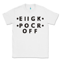 White e iigk pocr off Classic Tee - artisFamous