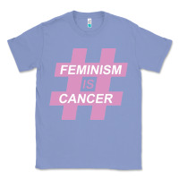 Colony Blue feminism is cancer Classic Tee - artisFamous