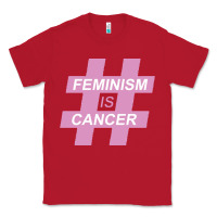 Red feminism is cancer Classic Tee - artisFamous