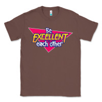 Chestnut be excellent to each other Classic Tee - artisFamous