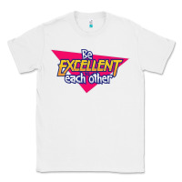 White be excellent to each other Classic Tee - artisFamous