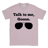 Lilac talk to me goose sunglasses funny Classic Tee - artisFamous