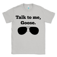 Moon Dust talk to me goose sunglasses funny Classic Tee - artisFamous