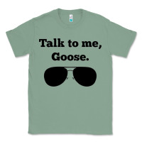Sage talk to me goose sunglasses funny Classic Tee - artisFamous