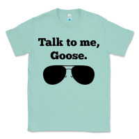Seafoam talk to me goose sunglasses funny Classic Tee - artisFamous