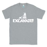 Heather Grey excavate funny Classic Tee - artisFamous