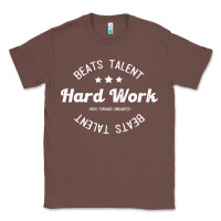 Chestnut hard work beats talent Classic Tee - artisFamous