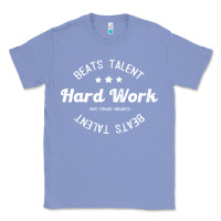 Colony Blue hard work beats talent Classic Tee - artisFamous