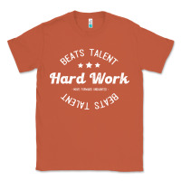 Copper hard work beats talent Classic Tee - artisFamous