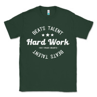 Sports Green hard work beats talent Classic Tee - artisFamous