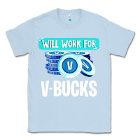 Dusty Blue will work for v bucks youth gamer Classic Tee - artisFamous