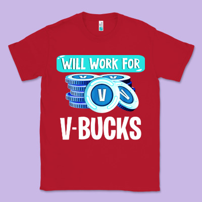 Will Work For V Bucks Youth Gamer Classic Tee Designed By Artisfamous