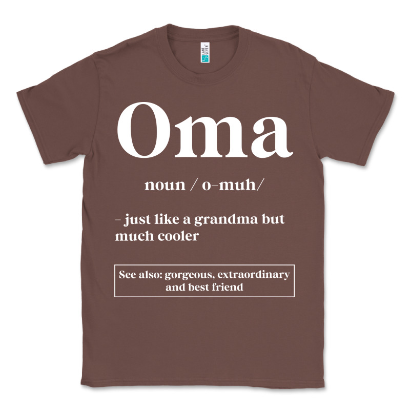 Oma Definition - Mother's Day Gift Classic Tee by artisFamous | Teevron