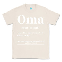 Natural Oma Definition - Mother's Day Gift Classic Tee - artisFamous
