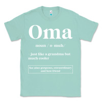 Seafoam Oma Definition - Mother's Day Gift Classic Tee - artisFamous