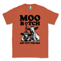 Copper Moo bitch get out the hay Classic Tee - artisFamous