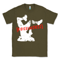 Army Green ridiculousness Classic Tee - artisFamous