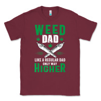 Burgundy weed dad le.ga.li.ze ma.riju.a.na pot weed gift   t shirt Classic Tee - artisFamous